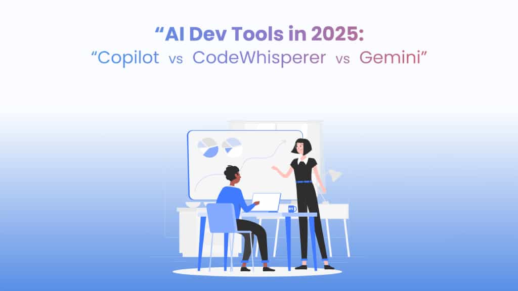 AI Development Tools 2025: GitHub Copilot vs CodeWhisperer vs Gemini comparison
