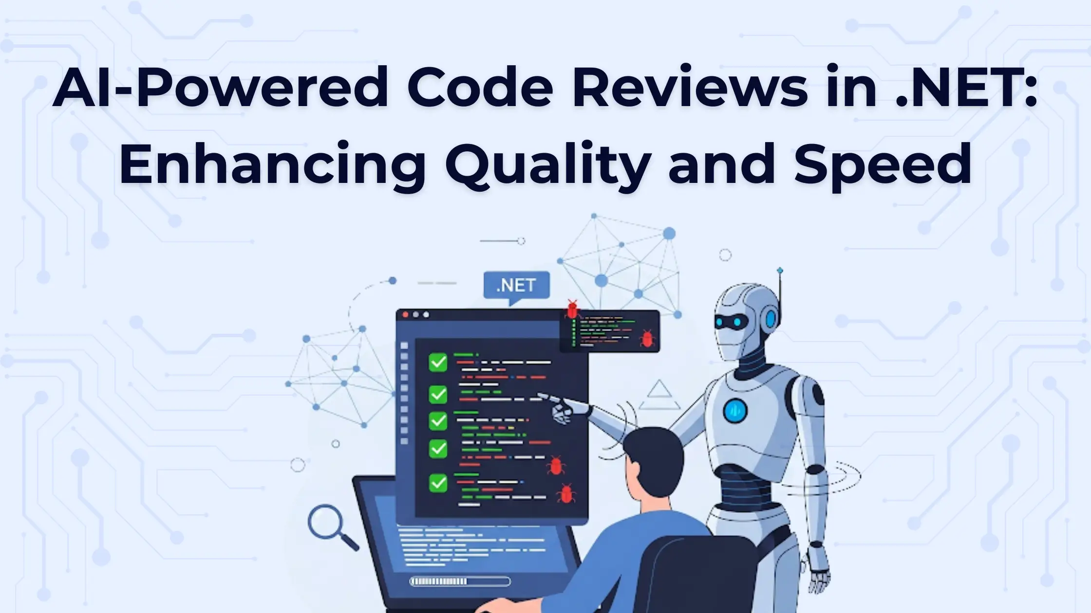 AI-Powered Code Reviews in .NET: Enhancing Quality and Speed