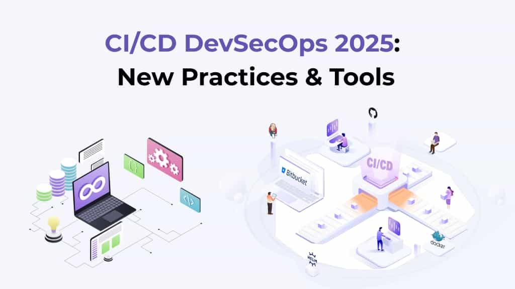 CI/CD DevSecOps 2025: New Practices & Tools Cover Image