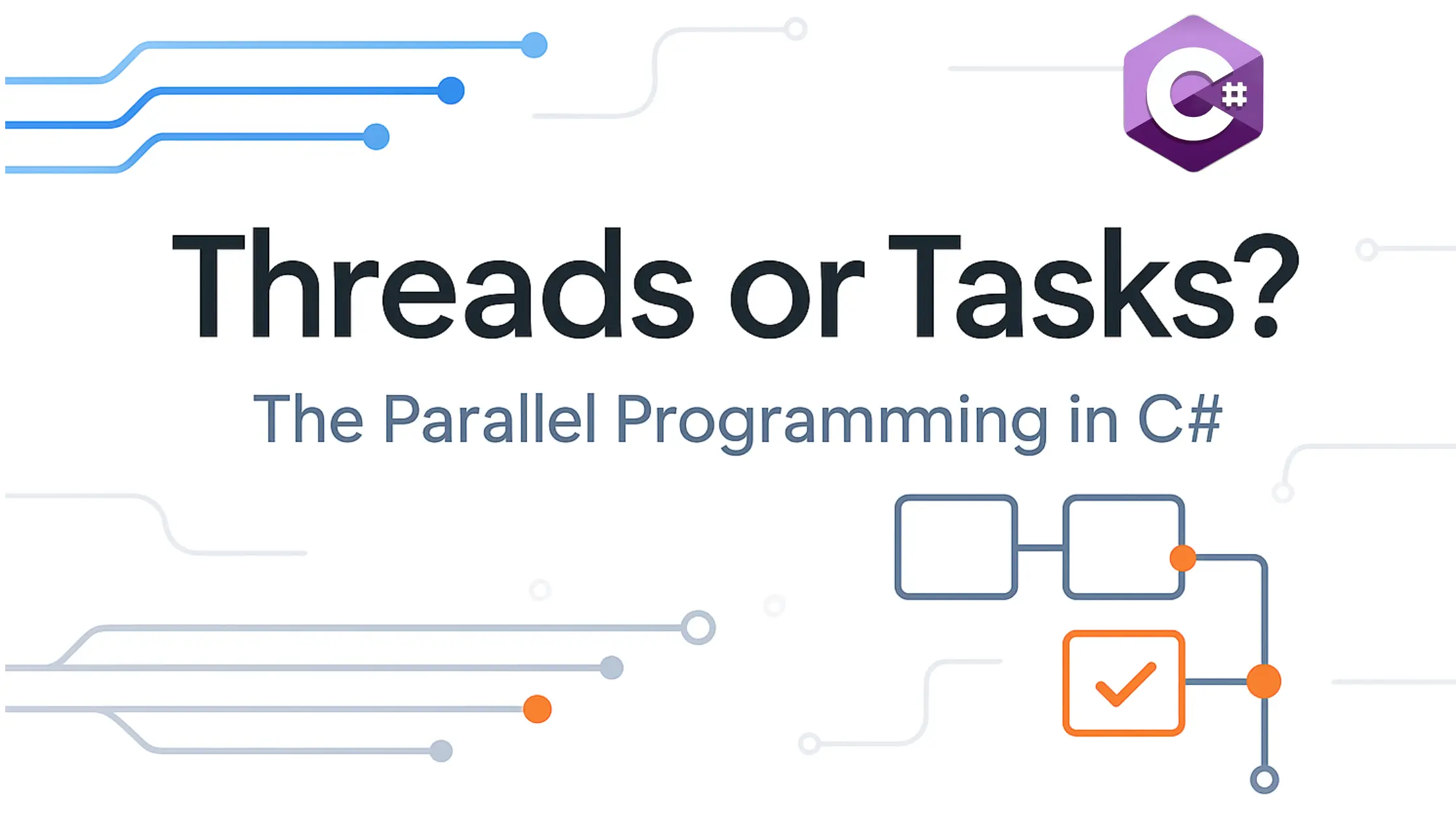 Threads or Tasks? The Parallel Programming in C#