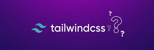 Use Of Tailwind CSS