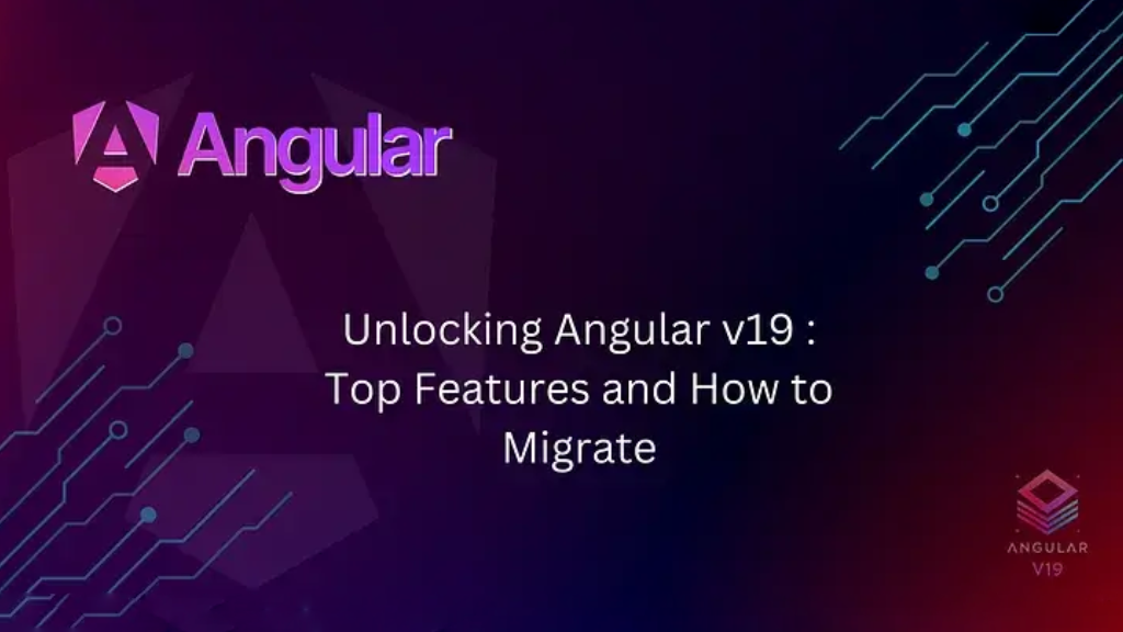 10 Key Features and Improvements in Angular 19