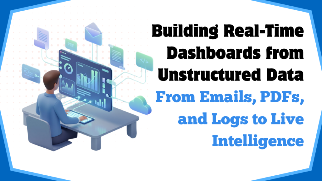 Real-Time Dashboards from Unstructured Data Cover Image