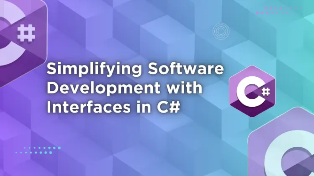 Simplifying Software Development with Interfaces in C#