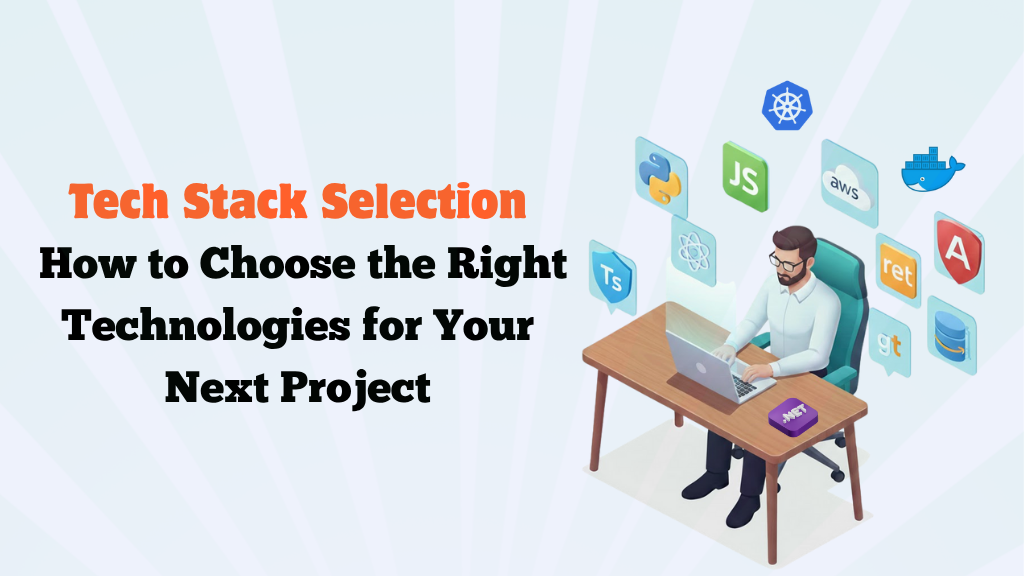 Tech Stack Selection Guide Cover Image