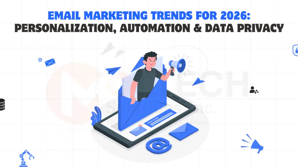 Email Marketing Trends 2026: Personalization, Automation & Data Privacy Done Right