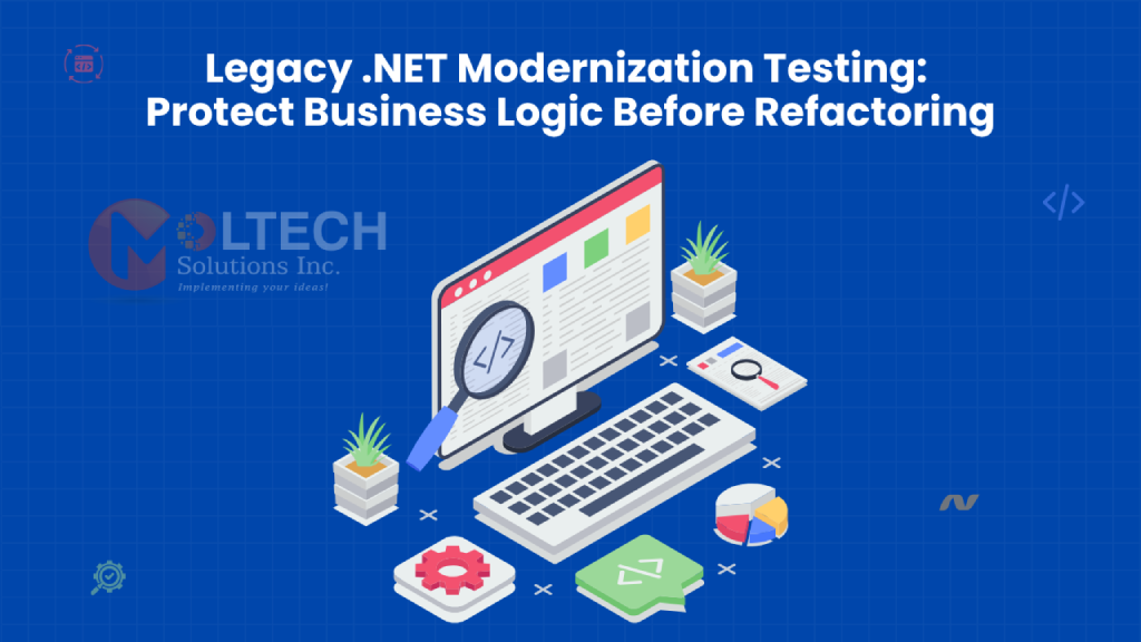 Legacy .NET Modernization Testing: How to Protect Business Logic Before Refactoring