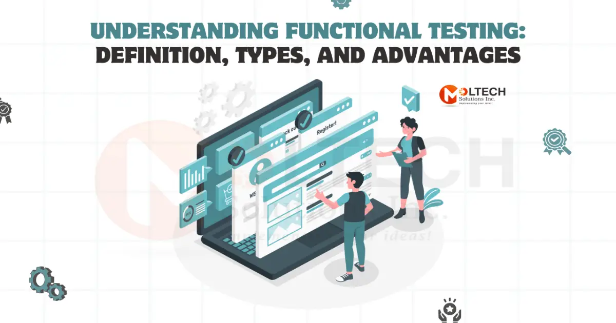 Functional Testing in Software QA: Process, Types & Benefits